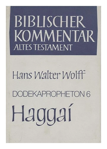 WOLFF, HANS WALTER Biblischer Kommentar : Altes Testament / begrundet von Martin - Image 1 of 1