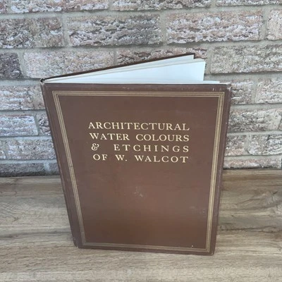 Architectural  Water Colours & Etchings Of W Walcot HB 1919 - Image 1 of 4