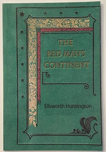 The Red Man's Continent by Ellsworth Huntington (2017, Trade Paperback) - Picture 1 of 3
