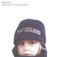 Next Time We Go Sublime von Supercilious | CD | Zustand sehr gut - Bild 1 von 2