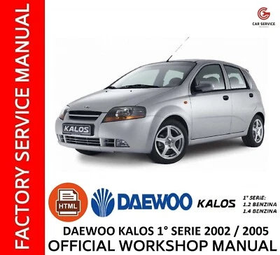 DAEWOO KALOS 2002/2005 WORKSHOP MANUAL - REPAIR SERVICE - WIRING DIAGRAMS - ENG - Image 1 of 4