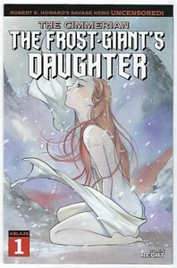 CIMMERIAN FROST GIANTS DAUGHTER # 1 PEACH COVER A NM Ablaze (Conan)  - Imagen 1 de 2