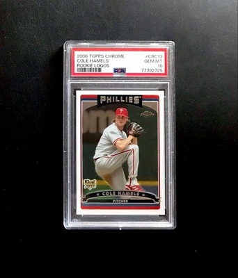 2006 Topps Chrome Rookie Logos 549/599 Cole Hamels #CRC13 PSA 10 Gem Mint - Image 1 of 2