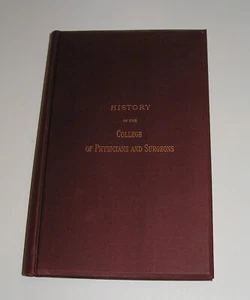 HISTORY OF COLLEGE OF PHYSICIANS AND SURGEONS CITY NEW YORK JOHN C DALTON 1888 - Picture 1 of 9