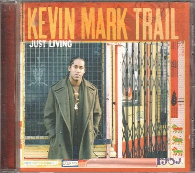 Kevin Mark Trail Just Living CD Europe Emi 2005 has promo sticker on back of - Bild 1 von 3