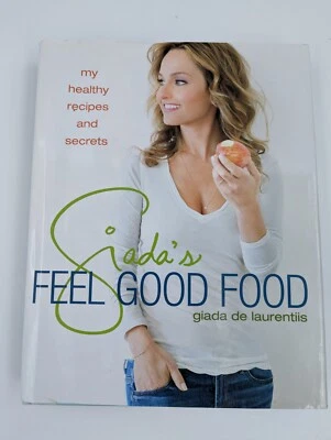 Giada's Feel Good Food by Giada De Laurentiis, Signed 1st Edition Foto 1 de 4
