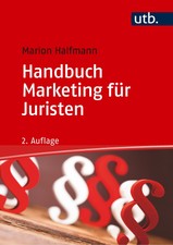 Handbuch Marketing für Juristen, Marion Halfmann