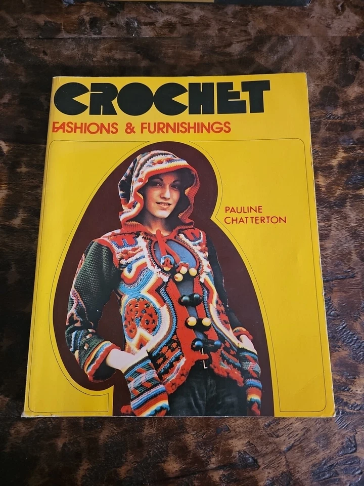 Crochet Fasshions & Furnishings By Pauline Chatterton 1973 - Image 1 of 4