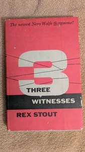 Rex Stout, THREE WITNESSES, a Nero Wolfe Novel, Viking Press, 1956, BCE, HB, DJ - Picture 1 of 6