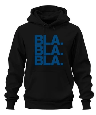 Felpa con cappuccio unisex BLA BLA frase sarcasmo umorismo dichiarazione minimal ironica - Immagine 1 di 4