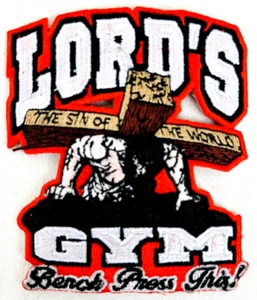 LORD'S GYM Bench Press This! Cross THE SIN OF THE WORLD Embroidered Sew on Patch - Picture 1 of 3