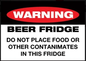 Warning Beer Fridge Only,Do Not Place Food or Other on a 3.5”x 2.5 Metal Magnet. - Picture 1 of 2