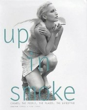 Up in Smoke: A Modern Cigar Book for Our Time (NoDust)