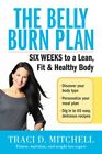 Belly Burn Plan : 6 Weeks To A Lean, Fit And Healthy Body, Paperback By Mitch...