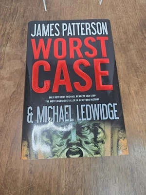 Worst Case by James Patterson and Michael Ledwidge (2010, Hardcover) First Editi - Image 1 of 4