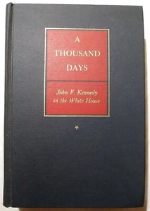 A Thousand Days by Arthur M. Schlesinger Jr HC/DJ First Edition John F Kennedy - Picture 1 of 5