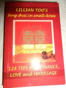 LILLIAN TOO'S FENG SHUI IN SMALL DOSES: 128 TIPS FOR ROMANCE, LOVE AND MARRIAGE. - Imagen 1 de 2