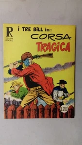 Collana Rodeo numero 41, I Tre Bill in corsa tragica, Editoriale Cepim 1970 - Picture 1 of 3