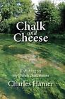 Chalk and Cheese: Flyfishing on my French chalkstream by Charles Hamer Book The