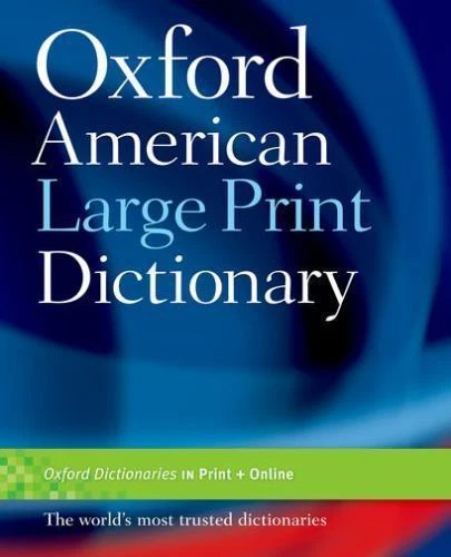 Oxford American Large Print Dictionary by  (2008, Trade Paperback) - Image 1 of 1