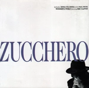 Zucchero – Zucchero / Eric Clapton Randy Crawford Paul Young LONDON RECORDS CD - Bild 1 von 1