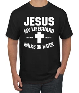 Jesus My Lifeguard Walks on Water Matthew 14:22l Men T-Shirt - Picture 1 of 27