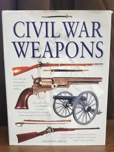 CIVIL WAR WEAPONS 2011 HARDCOVER - Picture 1 of 1