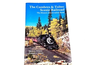 THE CUMBRES & TOLTEC SCENIC RAILROAD The Historic Preservation Study by Wilson - Picture 1 of 4