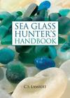 The Sea Glass Hunter's Handbook by C.S. Lambert (English) Hardcover Book