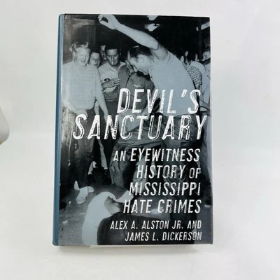 Devil's Sanctuary: History of Mississippi Hate Crimes by Alston (Hardcover 2019) - Image 1 of 4