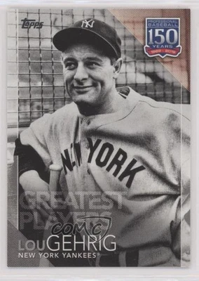 2019 Topps 150 Years of Professional Baseball Greatest Players Lou Gehrig HOF - Image 1 of 2