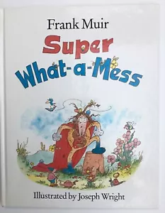 Super What-a-Mess by Frank Muir Vintage Children’s Book - Picture 1 of 5