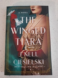 The Winged Tiara by J'Nell Ciesielski (2024, Paperback) IN STOCK! - Picture 1 of 1