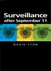 Surveillance After September 11 by David Lyon (Paperback 2003)