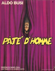 Busi Aldo. - Paté d'homme. Tragoedia peninsulare in tre atti, uno strappo, due e - Foto 1 di 1
