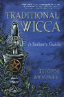 Traditional Wicca A Seekers Guide By Thorn Mooney
