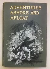 Adventures Ashore and Afloat, RTS c1900 illustrated Colonial Australian Gold