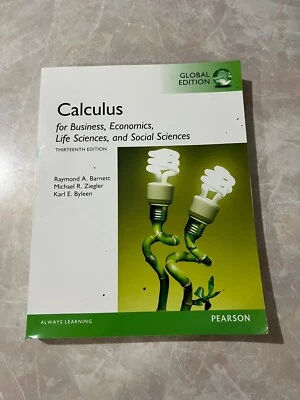 CALCULUS FOR BUSINESS, ECONOMICS, LIFE SCIENCES AND SOCIAL By Raymond A. Barnett - Image 1 of 2