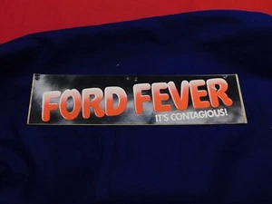 1 NEW Vintage 60s 70s Ford Fever It's Contagious Bumper Sticker 14 1/2" x 3 1/2" - Picture 1 of 6