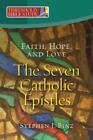 Stephen J Binz Faith, Hope, and Love - The Seven Catholi (Paperback) (US IMPORT)
