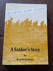 A Soldier's Story - Tobruk to Belsen via Burma PB Ronald Grimsey