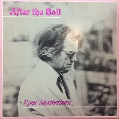 Ron Weatherburn, After The Ball, (LP, Album), M, 3623282463 - Image 1 of 4