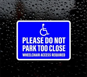 POR FAVOR NO ESTACIONE DEMASIADO CERCA SILLA DE RUEDAS MOVILIDAD DISCAPACITADA LETRERO PREMIUM MAGNÉTICO - Imagen 1 de 4