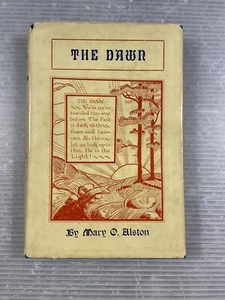 The Dawn Mary O. Alston 1928 Christopher Publishing First Edition w/ Dust Jacket - Picture 1 of 13