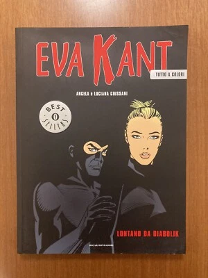 Angela e Luciana Giussani - Eva Kant. Lontano da Diabolik - 1’ed. Mondadori 2007 - Immagine 1 di 4
