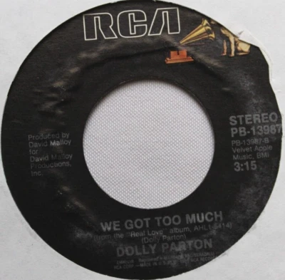 DOLLY PARTON WE GOT TOO MUCH / DON'T CALL IT LOVE 45 7" JUKEBOX RECORD - Image 1 of 2