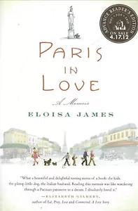 Paris in Love : A Memoir by Eloisa James (2012, Hardcover) Brand New - Imagen 1 de 2