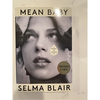 Autographed Selma Blair SIGNED Book Mean Baby: A Memoir of Growing Up Autograph - Image 1 of 4