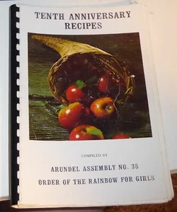 Arundel Assembly 35 Order of the Rainbow for Girls 10th Anniversary Recipes 1973 - Picture 1 of 5