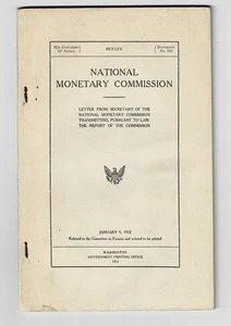1912 REPORT OF NATIONAL MONETARY COMMISSION by Nelson Aldrich - FEDERAL RESERVE - Picture 1 of 2